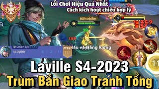 Laville S4-2023 Liên Quân Mobile | Cách Chơi, Lên Đồ, Phù Hiệu, Bảng Ngọc Cho Laville S4 2023 NTD LQ