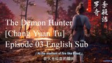 The Demon Hunter [Chang Yuan Tu] Episode 03 Sub indo
