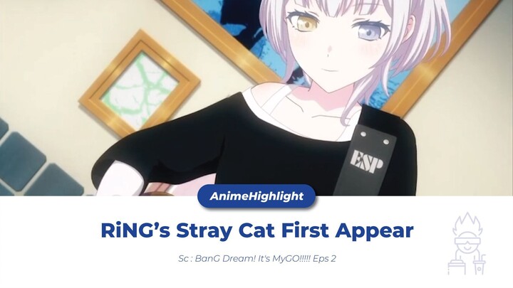 RiNG’s Stray Cat First Appear (BanG Dream! It's MyGO!!!!! Eps 2)