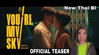 [ Official Teaser #1 ] จุดหมายคือท้องฟ้า You’re My Sky The Series Reaction