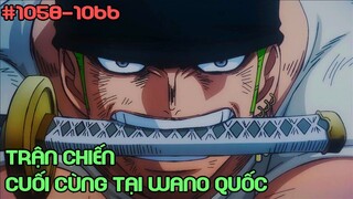 " Trận Chiến Cuối Cùng Tại Wano Quốc " P2/Tập 1050-1057 | Review One Piece | Tóm Tắt Anime