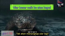 Ngeri ‼️ Ular besar naik keatas kapal langsung kenyang (part 02)