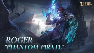 Revamped Skin | Roger "Phantom Pirate" | Mobile Legends: Bang Bang