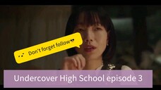 Undercover High School episode 3