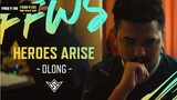 [Documentary] Heroes Arise - Dlong | Documentary | FFWS 2022 SENTOSA | Garena Free Fire