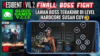 RESIDENT EVIL 2 REMAKE DI ANDROID|LAWAN BOSS TERAKHIR DIFFICULTY HARDCORE