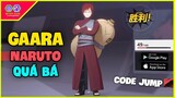 Trải Nghiệm Gaara Naruto Game Code Jump Moba Anime Quá Phê Quá Chất, Đi Mid Cân Team Luôn