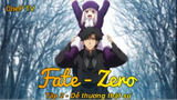 Fate - Zero Tập 2 - Dễ thương thật sự