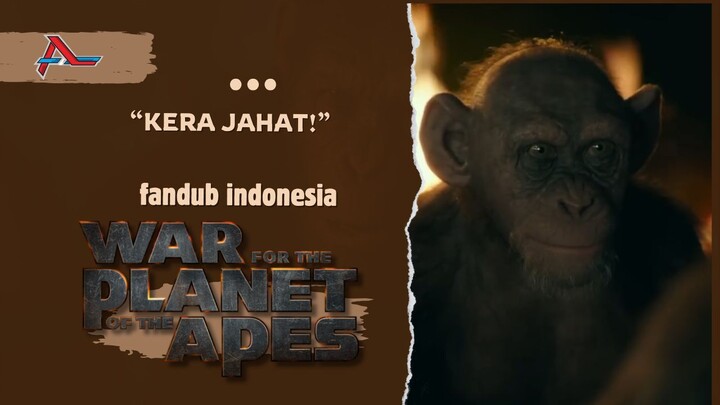 War For The Planet Of The Apes | Bertemu Bad Ape Fandub Indo
