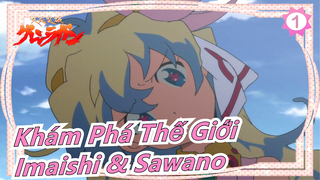 [Khám Phá Thế Giới] Imaishi&Sawano - Mày nghĩ tao là ai? Mũi khoan này vượt qua cả trời!_1
