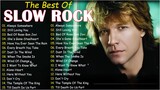 Slow Rock Ballads Full Playlist HD