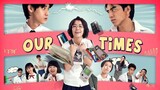 Our Times [ENG SUB] Full Movie