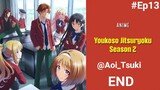 Youkoso Jitsuryoku Shijou Shugi no Kyoushitsu e Season 2 Episode 13 Subtitle Indonesia [END]