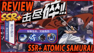 🔥🔥SSR+ ATOMIC SAMURAI [REVIEW SKILL, PASSIVE & AWAKEN] - ONE PUNCH MAN:The Strongest