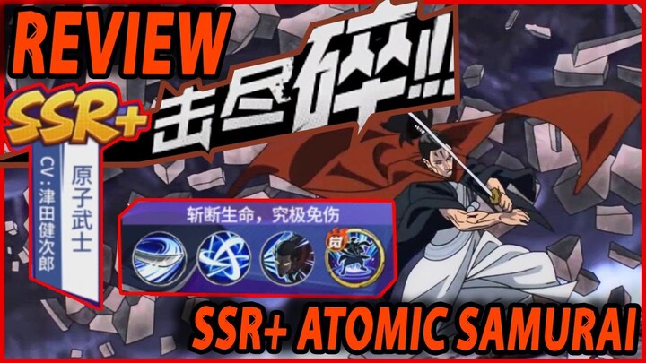 🔥🔥SSR+ ATOMIC SAMURAI [REVIEW SKILL, PASSIVE & AWAKEN] - ONE PUNCH MAN:The Strongest