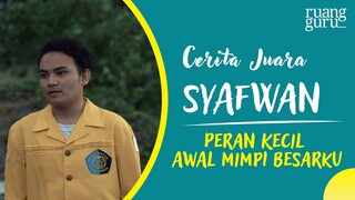 Peran Kecil Awal Mimpi Besarku | Cerita Juara