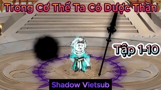 (Tập 1-10) Xuyên Không Đến Đấu La Đại Lục, Ta Mang Theo Dược Thần!