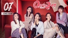 🇨🇳 Ode To Joy 4 (2023) | Episode 7 | Eng Sub | (欢乐颂4 第07集 )