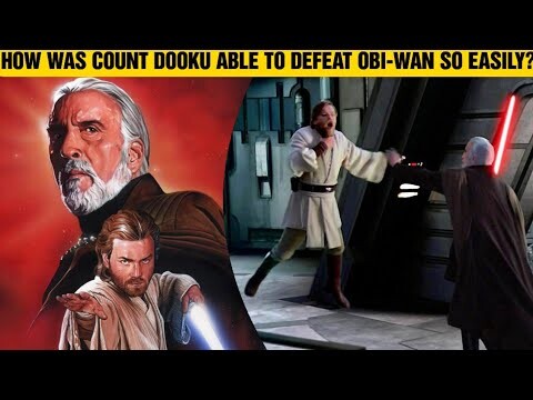 How Was Count Dooku Able To Defeat Obi-Wan Kenobi So Easily?