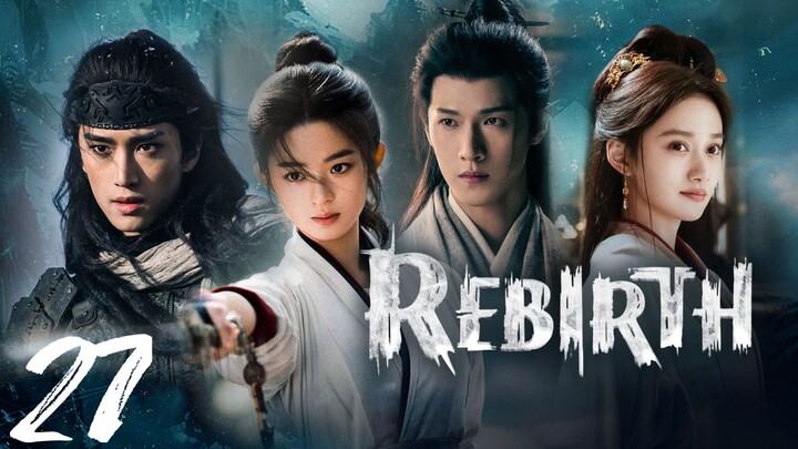 𝐑𝐞𝐛𝐢𝐫𝐭𝐡 - 𝐄𝐩𝐢𝐬𝐨𝐝𝐞 - 27 [𝐄𝐧𝐠 𝐒𝐮𝐛]