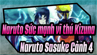 [Naruto Sức mạnh vĩ thú|Phim điện ảnh 5:Kizuna]Naruto&Sasuke Cảnh 4