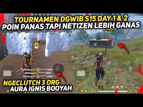 TOURNAMEN DGWIB 1 VS 3 DI AKHIR ZONA AURA IGNIS BOOYAH🔥