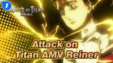 [Attack on Titan AMV] Reiner, See! This's The Right Way to Use the Power of Titan!_1