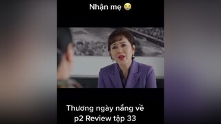 thuongngaynangvephan2 tap33 reviewphim mereviewphim phimhay phimhaymoingay