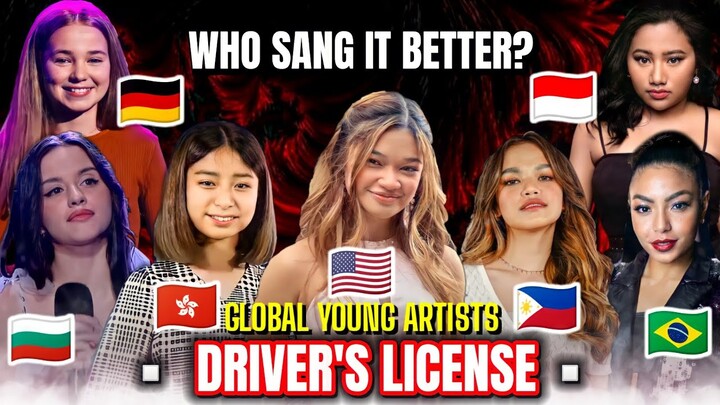 DRIVER'S LICENSE |TEEN ARTISTS | Brazil x Philippines x Usa x Hong Kong x Germany x Indonesia & more