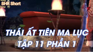 Thái Ất Tiên Ma Lục Tập 11 Phần 1