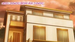 April Showers Bring May Flowers [ EP8 PART12 ]