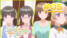 Osamake: Romcom Where The Childhood Friend Won't Lose - Episode 05 [Takarir lndonesia]