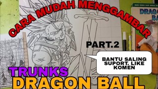 CARA YG SANGAT SANGAT MUDAH UNTUK MENGGAMBAR ANIME DRAGON BALL TRUNKS PART.2