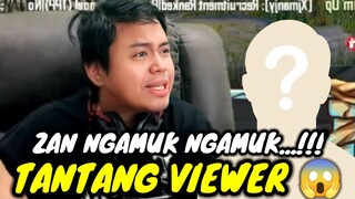 ZAN NGAMUK NGAMUK TANTANG VIEWER