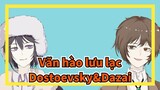 [Văn hào lưu lạc/Hoạt họa] Dostoevsky&Dazai - MAD HEAD LOVE