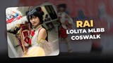 Rai - Lolita | Mobile Legend | Coswalk Competition | Nanatsu