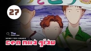 Tập 27| Con Nhà Giàu - Boys Over Flowers【 Lồng Tiếng 】