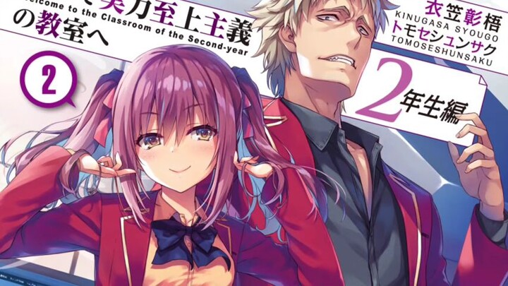 Horikita Resmi Gabung Osis, Ayano diajak Pindah Kelas!-LN Classroom of the Elite 2nd Year #2