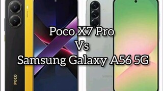 Poco X7 Pro Vs Samsung Galaxy A56 5G