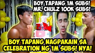 BOY TAPANG 1M SUBSCRIBERS MR CHULZ 100K SUBSCRIBERS  CELEBRATION (MY REACTION VIDEO) SOBRANG SOLID!