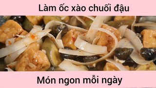 Ốc xào chuối đậu