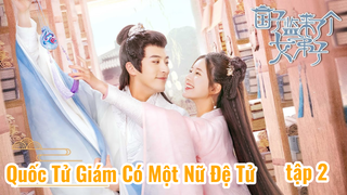 Quốc Tử Giám Có Một Nữ Đệ Tử S1E2