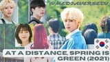 [KR] At A Distance, Spring Is Green | Episode 12 FINALE