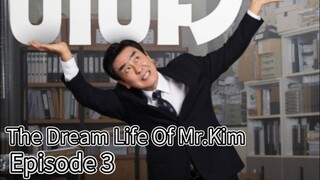 The Dream Life Of Mr.Kim (2025) | Episode 3 | EngSub