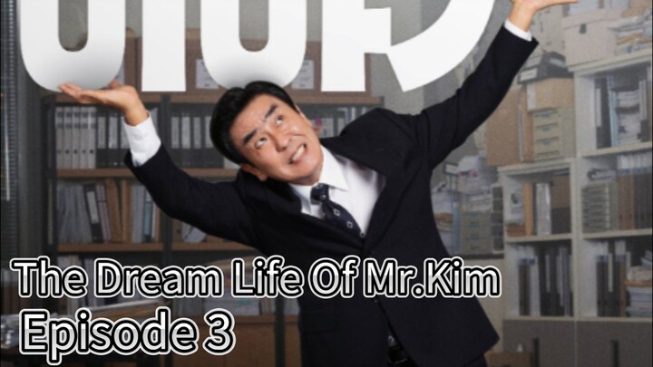 The Dream Life Of Mr.Kim (2025) | Episode 3 | EngSub