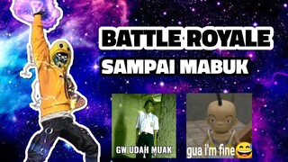 FREE FIRE EXE(BATTLE ROYALE SAMPAI MABUK)