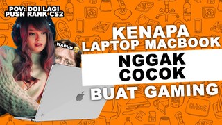 Kenapa Laptop Macbook tidak cocok digunakan untuk gaming? kan harganya mahal!