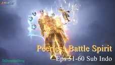 Peerless Battle Spirit Eps 51-60 Sub Indo