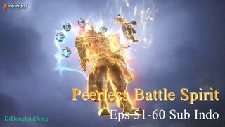 Peerless Battle Spirit Eps 51-60 Sub Indo