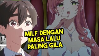 anime ini membuka genre NTR, emak anak dia sikat juga😳